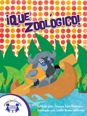 cover image of ¡Que Zoológico!